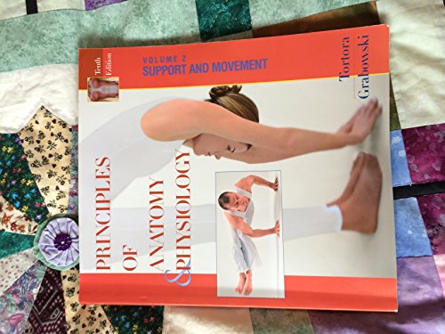 Stock image for Principles of Anatomy and Physiology, Support and Movement of the Human Body (Volume 2) for sale by Irish Booksellers