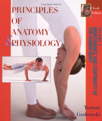 9780471229346: Principles of Anatomy and Physiology: The Maintenance and Continuity of the Human Body: v. 4