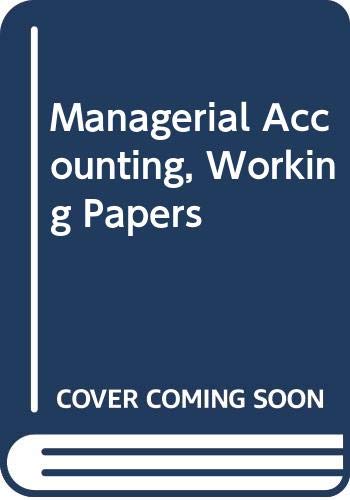 Managerial Accounting, Working Papers (9780471230021) by Jiambalvo, James