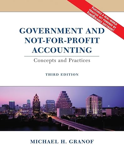 Imagen de archivo de Government and Not-for-Profit Accounting : Concepts and Practices a la venta por Better World Books: West