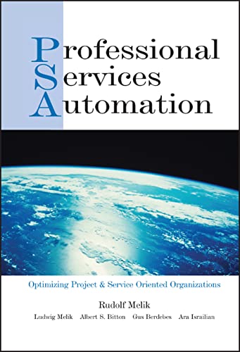 Beispielbild fr Professional Services Automation : Optimizing Project and Service Oriented Organizations zum Verkauf von Better World Books