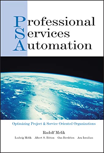 Imagen de archivo de Professional Services Automation : Optimizing Project and Service Oriented Organizations a la venta por Better World Books