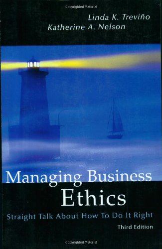 Beispielbild fr Managing Business Ethics : Straight Talk about How to Do It Right zum Verkauf von Better World Books