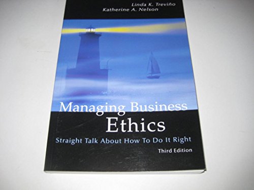 Stock image for Managing Business Ethics: Straight Talk About How To Do It Right for sale by Wonder Book