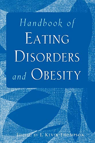 Beispielbild fr Handbook of Eating Disorders and Obesity zum Verkauf von Goodwill Books