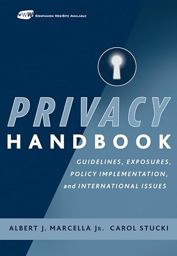 Beispielbild fr Privacy Handbook: Guidelines, Exposures, Policy Implementation, And International Issues zum Verkauf von Romtrade Corp.