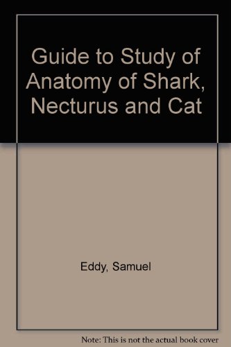 Beispielbild fr Guide to Study of Anatomy of Shark, Necturus and Cat zum Verkauf von Wonder Book