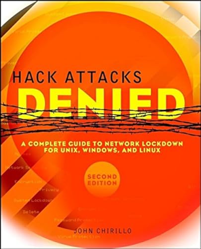 Beispielbild fr Hack Attacks Denied: A Complete Guide to Network Lockdown for UNIX, Windows, and Linux, Second Edition zum Verkauf von Wonder Book
