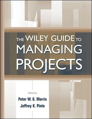Beispielbild fr The Wiley Guide to Managing Projects zum Verkauf von WorldofBooks