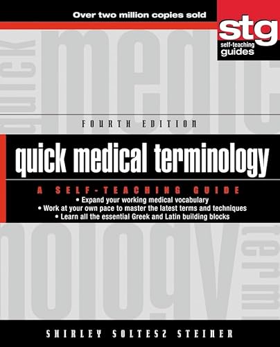 Stock image for Quick Medical Terminology: A Self-Teaching Guide: 4th Edition for sale by a2zbooks