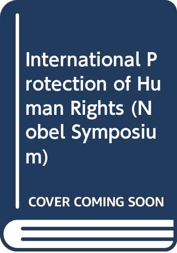 Imagen de archivo de INTERNATIONAL PROTECTION OF HUMAN RIGHTS a la venta por Neil Shillington: Bookdealer/Booksearch