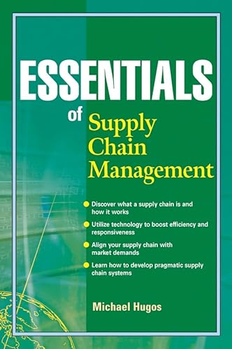 Essentials of Supply Chain Management (9780471235170) by Michael Hugos; Hugos, Michael H.; Michael H. Hugos