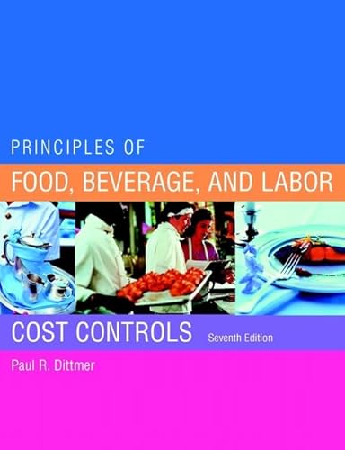 Principles of Food, Beverage, and Labor Cost Controls Package, Seventh Edition (Includes Text and...