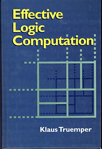 Beispielbild fr Effective Logic Computation zum Verkauf von Better World Books