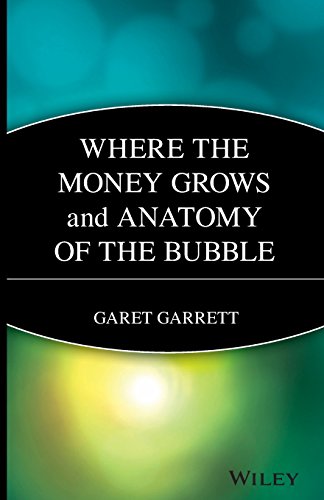 9780471238980: Where the Money Grows and Anatomy of the Bubble: 14 (Wiley Investment Classics)