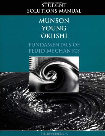 Stock image for Fundamentals of Fluid Mechanics, Student Solutions Manual for sale by Front Cover Books