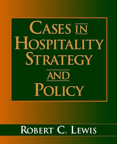 Stock image for Cases in Hospitality Strategy and Policy for sale by Better World Books: West