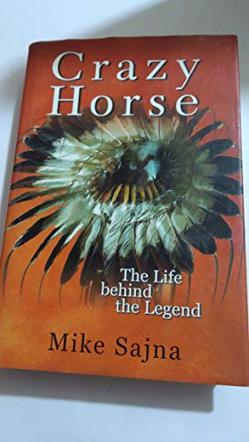 Beispielbild fr Crazy Horse: The Life Behind the Legend zum Verkauf von ThriftBooks-Atlanta