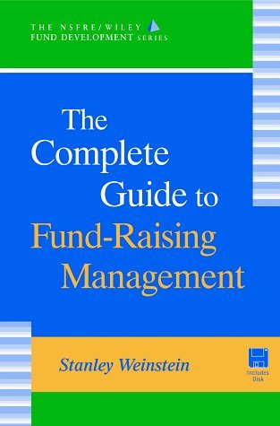 9780471242901: The Complete Guide to Fund-Raising Management (The NSFRE/Wiley Fund Development Series; 1st Edition)