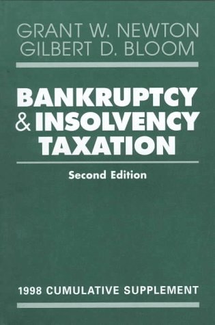 Bankruptcy and Insolvency Taxation: 1998 Cumulative Supplement (9780471243038) by Newton, Grant W.; Bloom, Gilbert D.