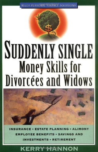 Beispielbild fr Suddenly Single : Money Skills for Divorces and Widows zum Verkauf von Better World Books