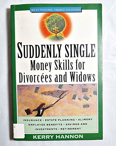 Stock image for Suddenly Single : Money Skills for Divorces and Widows for sale by Better World Books