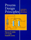 Beispielbild fr Process Design Principles. Synthesis, Analysis, and Evaluation zum Verkauf von medimops