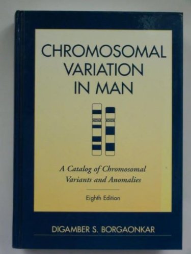 Stock image for Chromosomal Variation in Man: A Catalog of Chromosomal Variants and Anomalies for sale by Webbooks, Wigtown