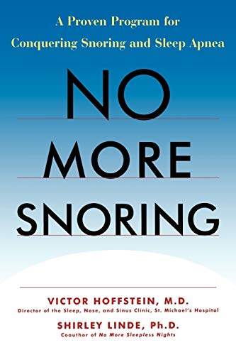 Stock image for No More Snoring: A Proven Program for Conquering Snoring and Sleep Apnea for sale by AwesomeBooks