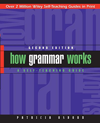 Beispielbild fr How Grammar Works: A Self-Teaching Guide zum Verkauf von Wonder Book