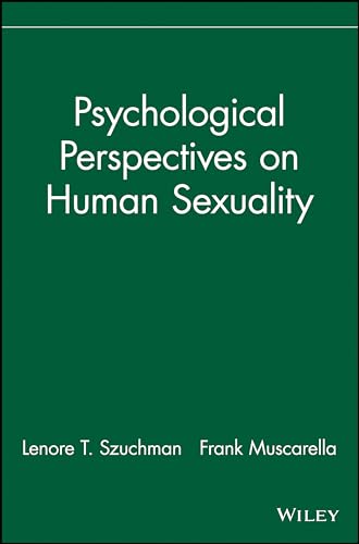 Psychological Perspectives on Human Sexuality (9780471244059) by Szuchman, Lenore T; Muscarella, Frank
