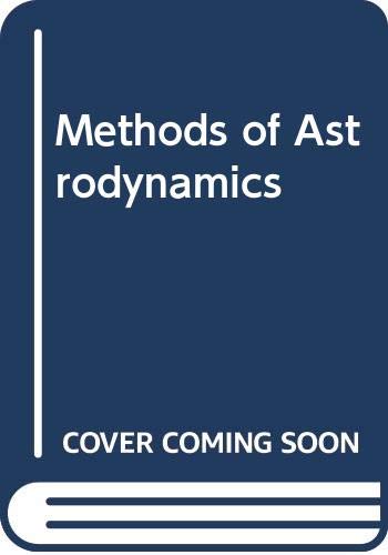 9780471245285: Methods of Astrodynamics