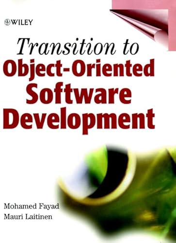 Stock image for Transition to Object-Oriented Software Development Fayad, Mohamed E. and Laitinen, Mauri for sale by Broad Street Books