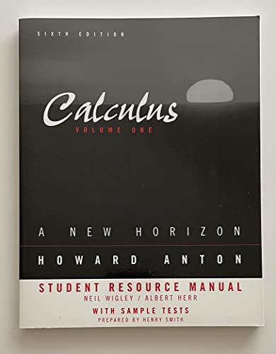 9780471246169: Student Resource Manual to Accompany Calculus: A New Horizon, Volume 1 Sixth Edition
