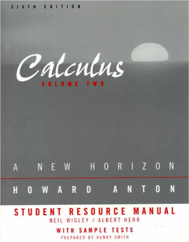 Imagen de archivo de Student Resource Manual to Accompany Calculus: A New Horizon, Sixth Edition Volume 2 a la venta por HPB-Red