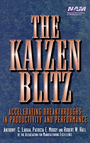 Imagen de archivo de The Kaizen Blitz : Accelerating Breakthroughs in Productivity and Performance a la venta por Better World Books