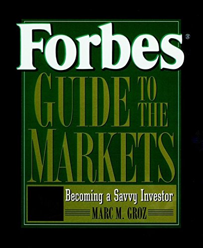 Beispielbild fr Forbes Guide to the Markets: Becoming a Savvy Investor zum Verkauf von SecondSale