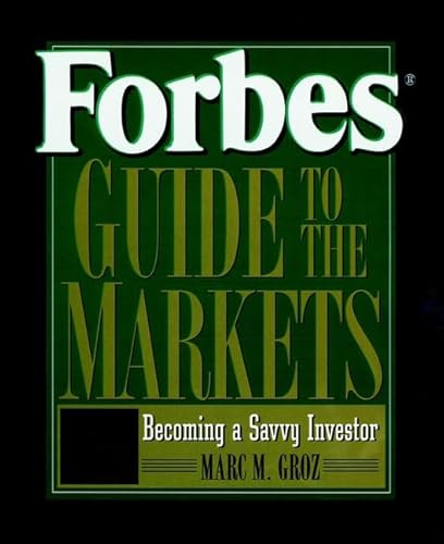 Stock image for Forbes Guide to the Markets: Becoming a Savvy Investor for sale by SecondSale