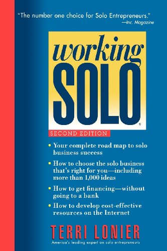 Stock image for Working Solo : The Real Guide to Freedom and Financial Success with Your Own Business for sale by Better World Books