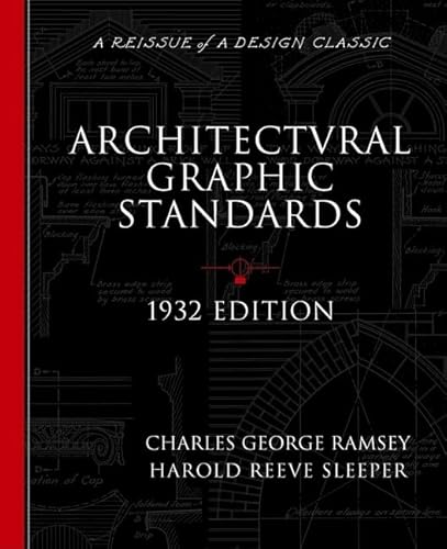 Beispielbild fr Architectural Graphic Standards for Architects, Engineers, Decorators, Builders and Draftsmen, 1932 Edition (A Reissue of a Design Classic) zum Verkauf von Wonder Book