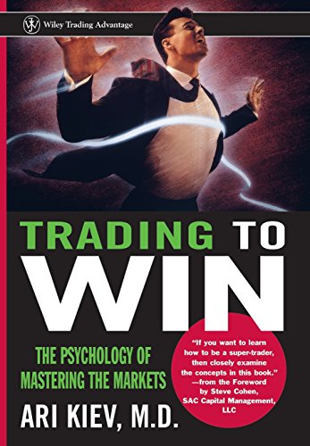 Trading To Win: The Psychology Of Mastering The Markets.