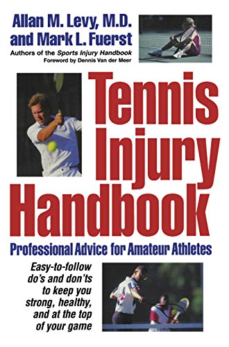 Imagen de archivo de Tennis Injury Handbook: Professional Advice for Amateur Athletes a la venta por SecondSale