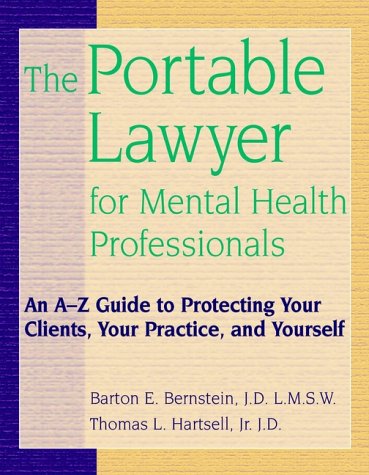 Beispielbild fr The Portable Lawyer for Mental Health Professionals: An A-Z Guide to Protecting Your Clients, Your Practice, and Yourself zum Verkauf von SecondSale