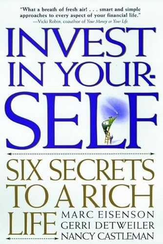 Beispielbild fr Invest in Your-SELF : Six Secrets to a Rich Life zum Verkauf von Better World Books: West