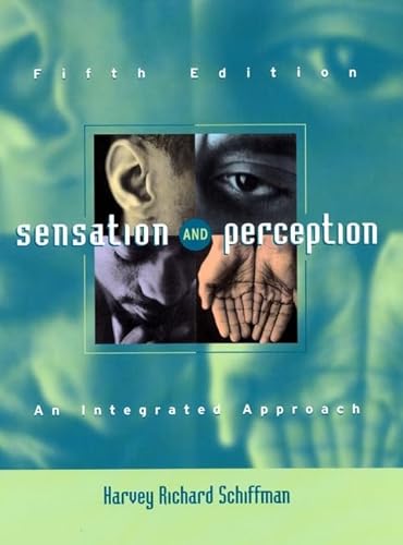 Sensation and Perception: An Integrated Approach (9780471249306) by Schiffman, Harvey Richard