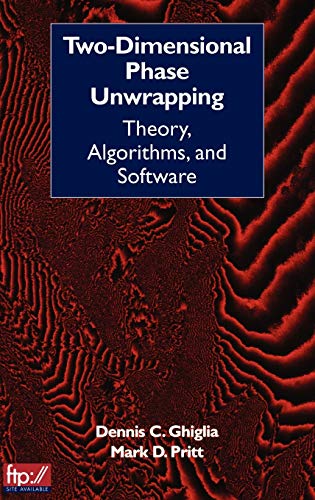 Imagen de archivo de Two-Dimensional Phase Unwrapping: Theory, Algorithms, and Software a la venta por Save With Sam