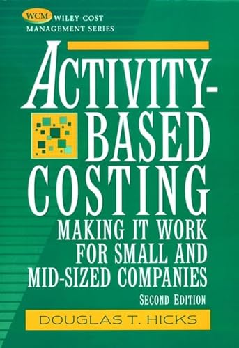 9780471249597: Activity-Based Costing: Making It Work for Small and Mid-Sized Companies