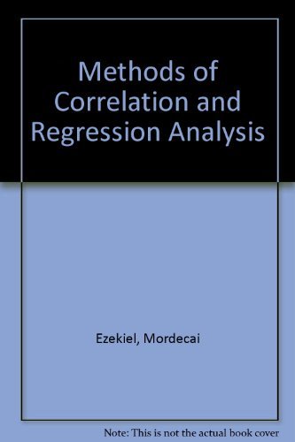 Imagen de archivo de Methods of Correlation and Regression Analysis : Linear and Curvilinear a la venta por Better World Books