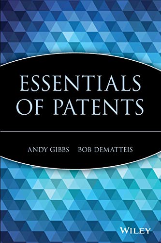 Stock image for Essentials of Patents for sale by Jenson Books Inc