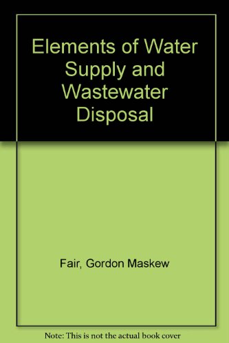 9780471251156: Elements of Water Supply and Wastewater Disposal